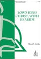 Lord Jesus Christ with Us Abide SATB choral sheet music cover